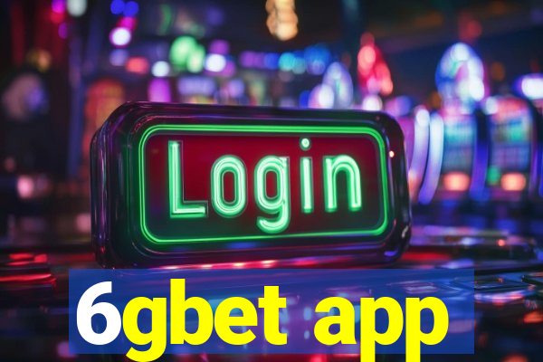 6gbet app